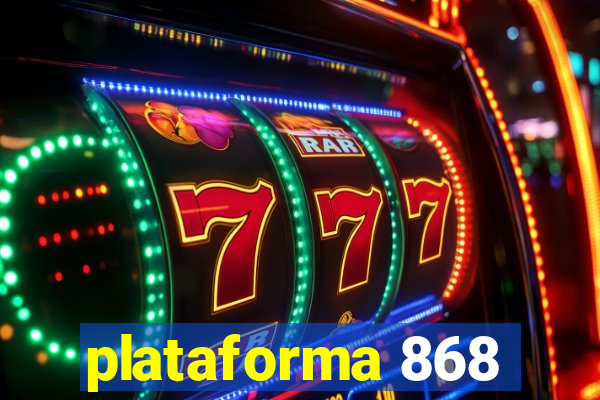 plataforma 868